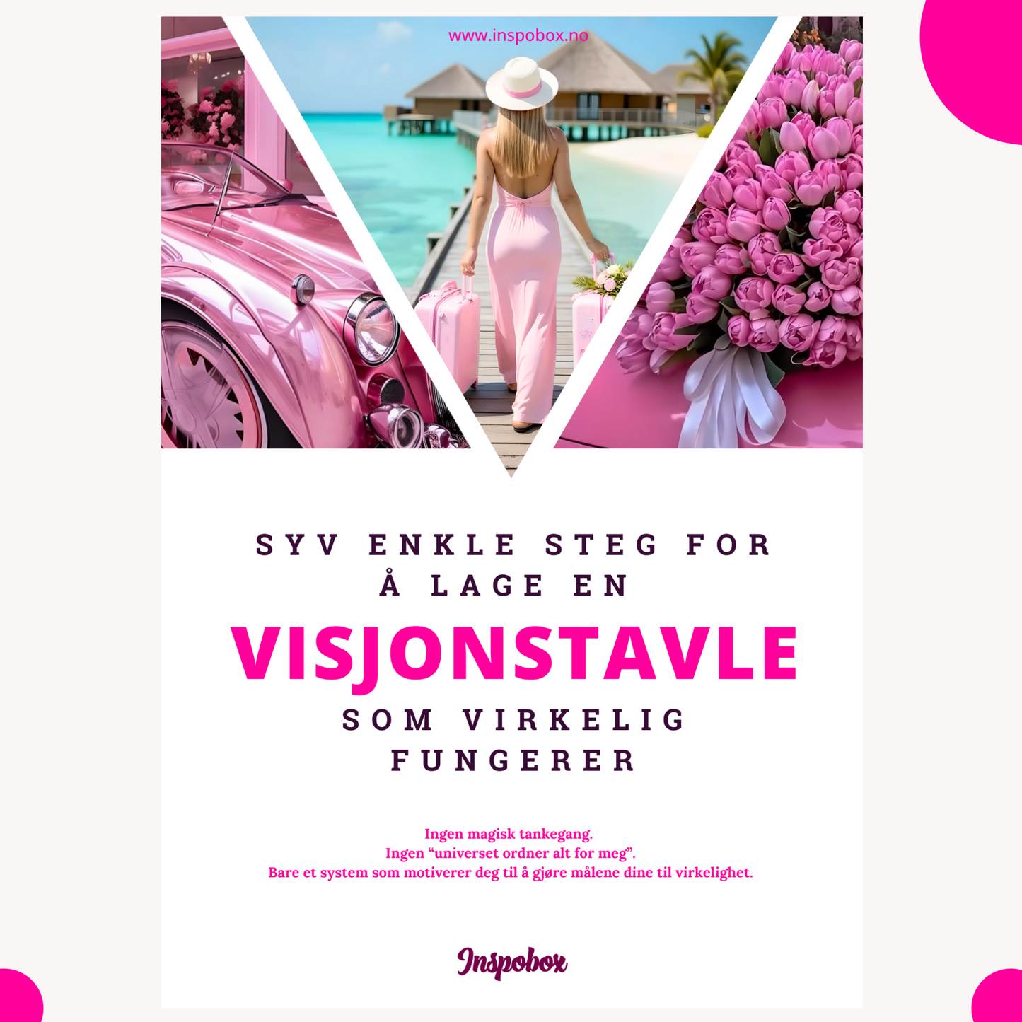 PDF-Guides: "Seven simple steps to create Vision Board that ACTUALLY works" + "10 visualization mistakes that block dreams""